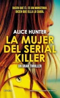 La mujer del serial killer / Alice Hunter