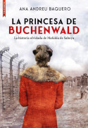 La princesa de Buchenwald / Ana Andreu Baquero