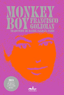 Monkey boy, Francisco Goldman