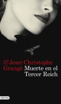 Muerte en el Tercer Reich, Jean-Christophe Grangé